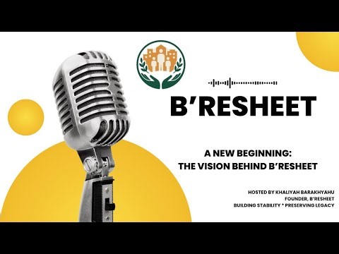 A New Beginning: The Vision Behind B’resheet