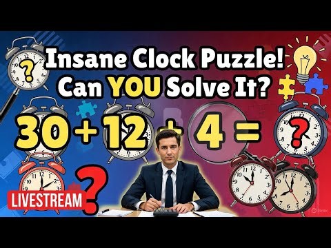 🔴 LIVE: Can YOU Solve This Insane Clock Puzzle? 99% Fail! 🧠⏰