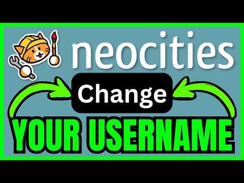 How To CHANGE YOUR USERNAME On Neocities (QUICK & EASY) 2026