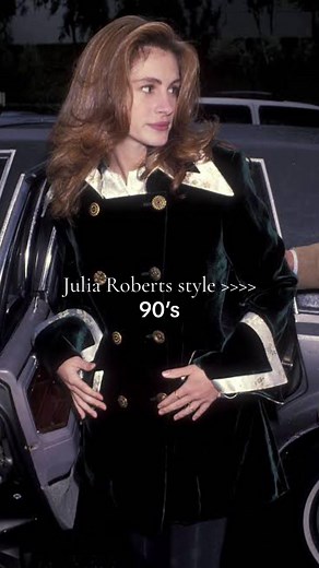 Julia Roberts 90s Style Inspiration