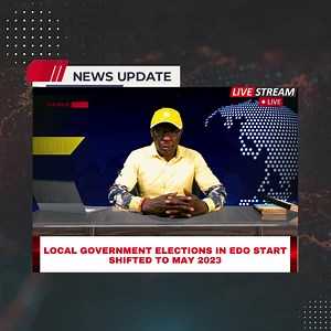 https://youtu.be/0wfGICWl_o8 Local Government Elections in Edo start shifted to May 2023 | Eagle Studio and Consultancy. | Facebook