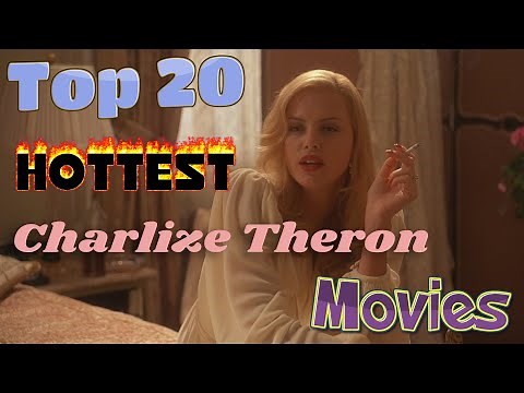 Top 20 Hottest Charlize Theron Movies