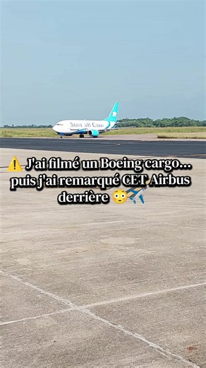 Boeing cargo filmé puis Airbus CAA apparait — lequel préférez-vous ?