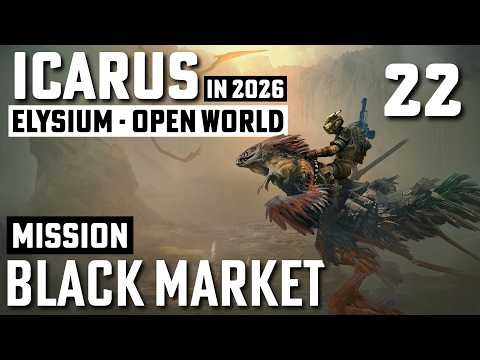 ICARUS – Elysium - Black Market Mission | Open World - Part 22
