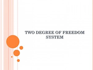 TWO DEGREE OF FREEDOM SYSTEM - SlideServe