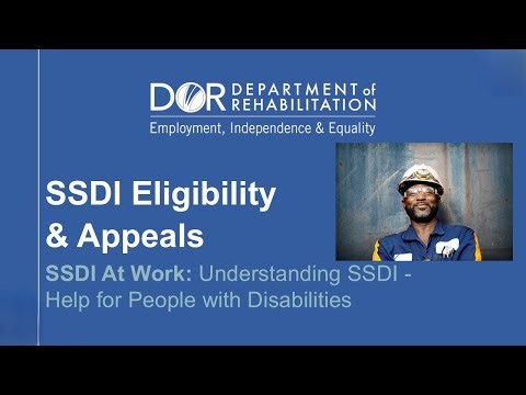 SSDI Eligibility, Application and Appeals Process (Session 13)