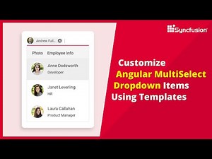 Customize Angular MultiSelect Dropdown Items Using Templates
