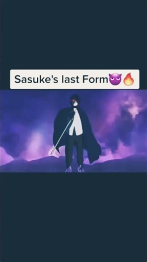 sasuke last form😈😈😈