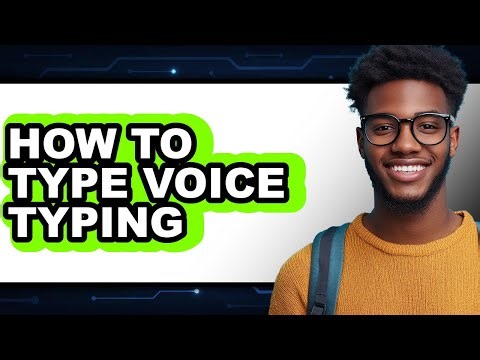How to Type Voice Typing (updated)