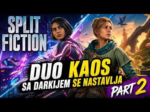 Split Fiction Dual Kaos sa Darkijem se nastavlja Part 2 Balkan Live Serijal pa vidimo sta dalje