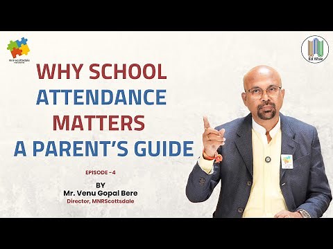 Why School Attendance Matters | A Complete Parent’s Guide | Education Guidance | EdWise