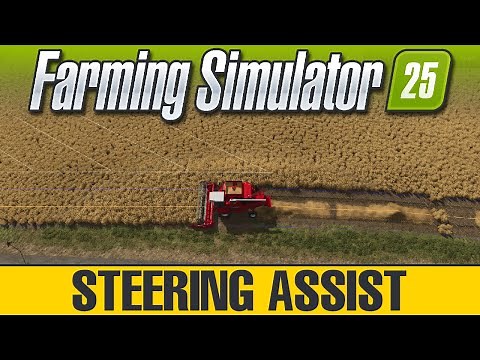 How to use Steering Assist in Farming Simulator 25 - FS25 Tutorial