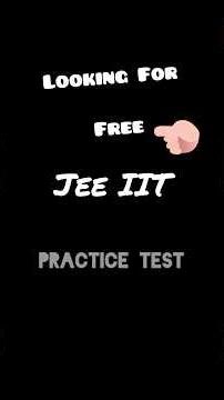 Crack JEE Faster with This Free Practice Test! #shorts