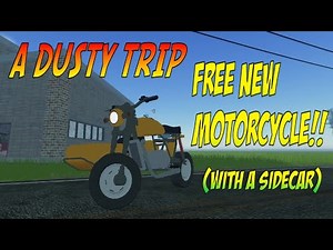A DUSTY TRIP | HOW TO GET THE NEW MOTORCYCLE FOR FREE!!