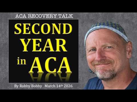 My Second Year in ACA - Adult Children of Alcoholic & Dysfunctional Families.