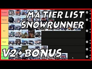 Ma tier list des véhicules V2 de Snowrunner + bonus ! (jusqu'à la saison 2)