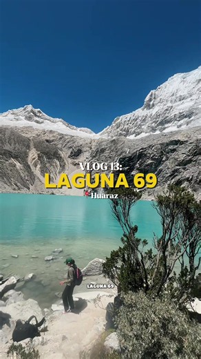 Laguna 69 Huaraz: guía esencial para tu trekking en Perú