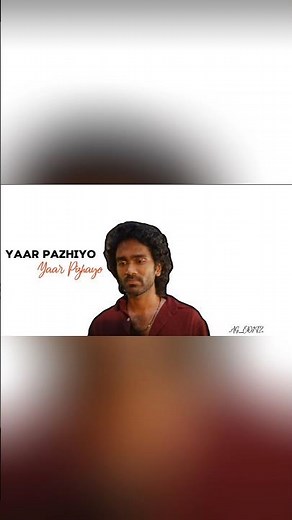 Yaar pazhiyo yaar pizhaiyo song💔 Edit #editz #whatsappstatus