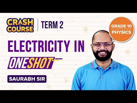 Electricity Class 10 One-Shot | CBSE Class 10 (Chapter 12) Science Physics (Term-2) Crash Course