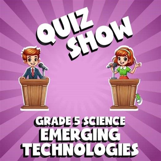 Emerging Technologies QUIZ SHOW Science Game - No Prep Grade 5 Review