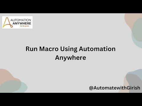 Run Macro in Automation Anywhere #a360 #automationanywhere #macro #rpa