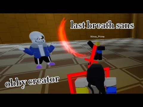 [last breath sans] (Obby creator)