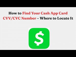 How to Find Your Cash App Card CVV/CVC Number – Where to Locate It