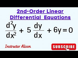 Second-order Linear Homogeneous Differential Equations For Beginners