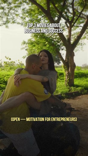 Top 3 Movies About Business and Success (open — motivation for entrepreneurs)