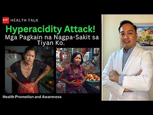 Hyperacidity Attack! Mga Pagkain na Nagpa-Sakit sa Tiyan Ko. Why I Got Hyperacidity?