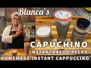 Blanca's Homemade Instant Cappuccino | CC: English & Spanish