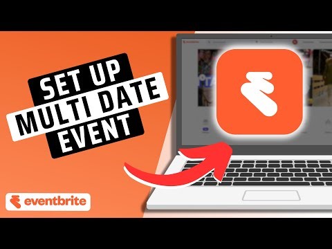 How To Set Up Multi Date Event On Eventbrite (2025)