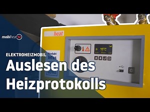 Elektroheizmobil einfach erklärt: Auslesen des Aufheizprotokolls | Tutorial