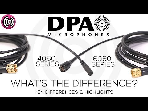 Key Highlights and Differences between the DPA 4060 & 6060 Series of Lavalier Microphones