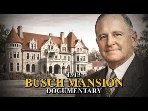 Anheuser-Busch’s Tragic Mansion: Inside America’s Beer Empire
