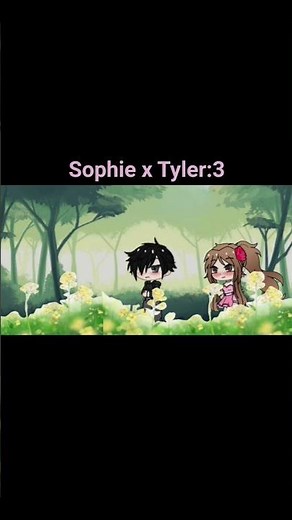 sophie x Tyler:3