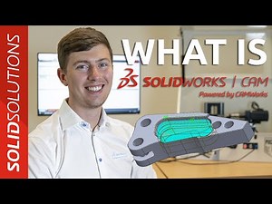 What is SOLIDWORKS CAM?