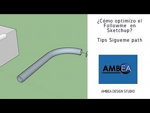 Sketchup sigueme ¿Cómo optimizarlo? Tip básico