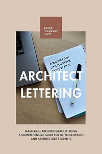 Write Like an Architect – Learn Architectural Lettering — Sonia Nicolson