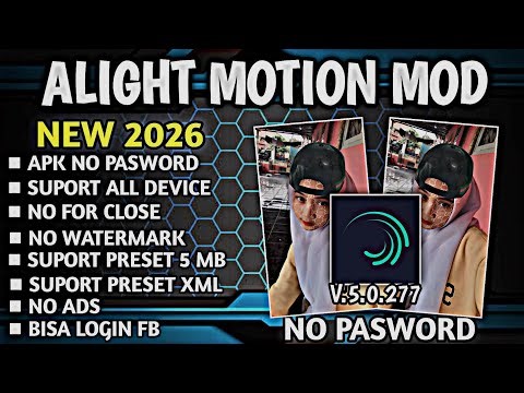 Alight Motion Pro Mod Apk V5.0.277 || Terbaru 2026 || Update New - No Watermark