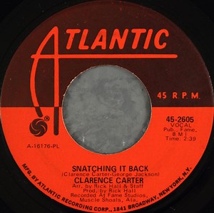Clarence Carter - Snatching It Back / Making Love (At The Dark End Of The Street)