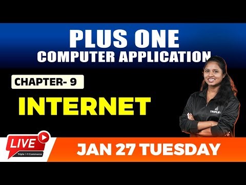 PLUS ONE COMPUTER APPLICATION | INTERNET | CHAPTER 9 | TRIPLE I