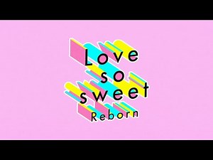 ( ) ARASHI - Love so sweet : Reborn [Official Lyric Video] | 노래 가사