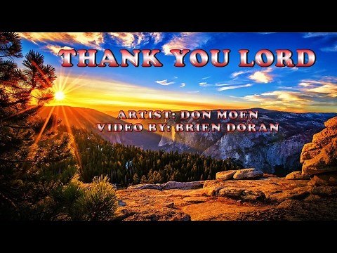 Thank You Lord - Don Moen (with Lyrics)