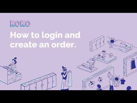 Koko Explains | How to login and create an order