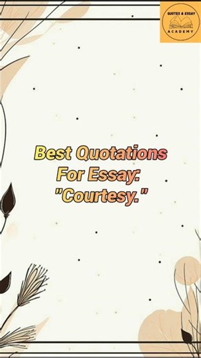 Quotations For Essay "Courtesy" | #Essaywriting #quotes