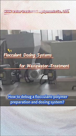 How to Debug a Flocculant-Polymer Preparation & Dosing System | Test Run Guide#Flocculant Polymer