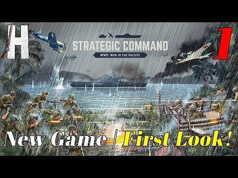 Strategic Command WWII: War in the Pacific | First Look | New Game | Part 1