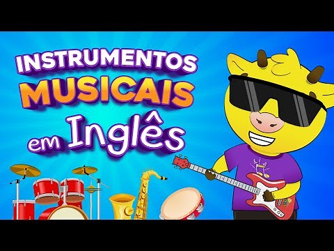 Instrumentos Musicais em Inglês | Inglês Infantil