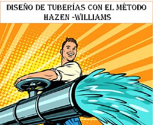 Método de Hazen - Williams para el diseño de tuberías que transportan agua de un punto a otro aprovechando el efecto de la gravedad - Esteban Pablo Díaz | Hotmart